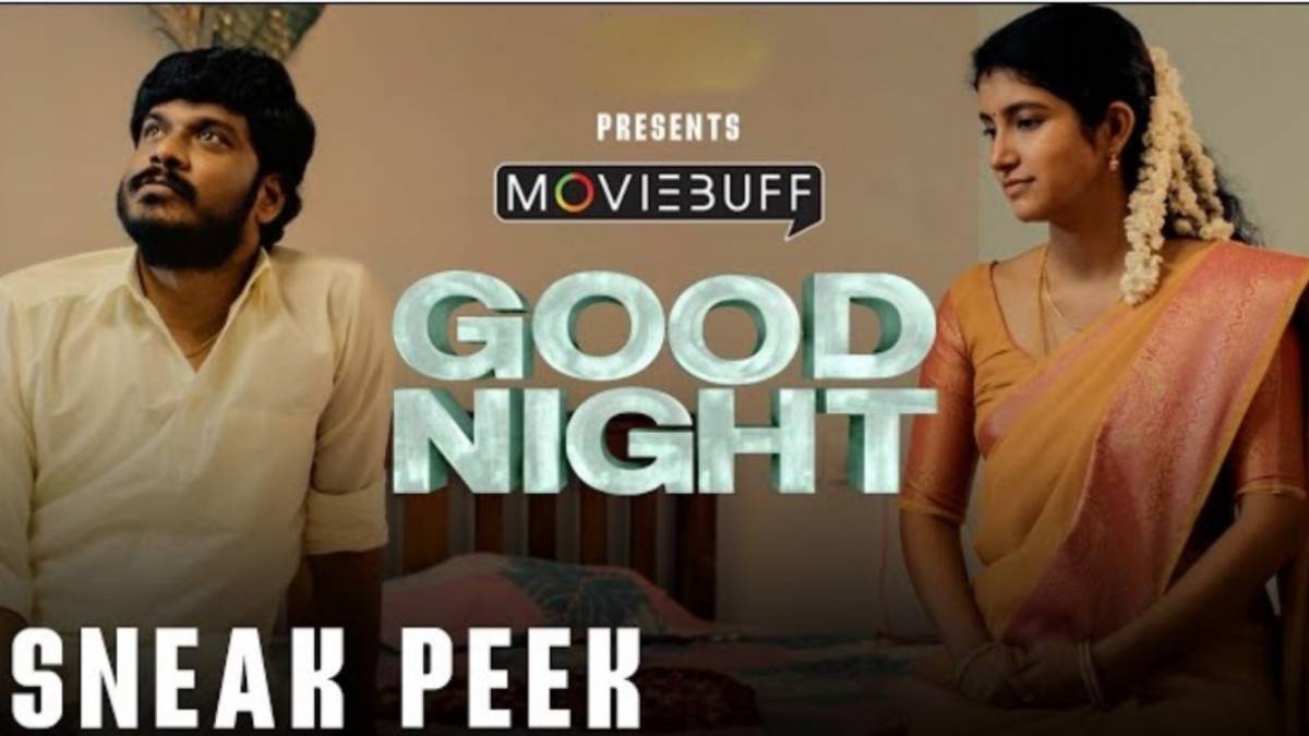 Manikandan stars Good night movie sneak peek out 